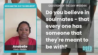 Video thumbnail for Anabelle absolutely believes soulmates exist. Love wins!