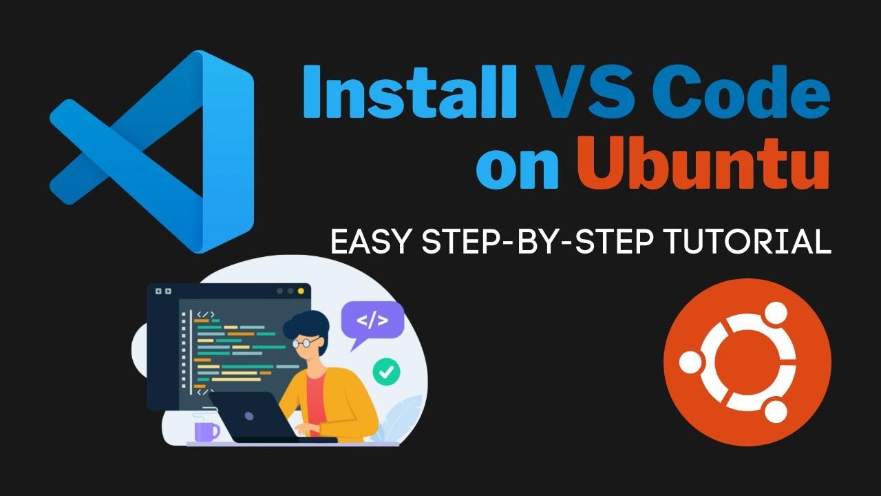'Video thumbnail for Install VS Code on Ubuntu - The Easiest Way in 2023'