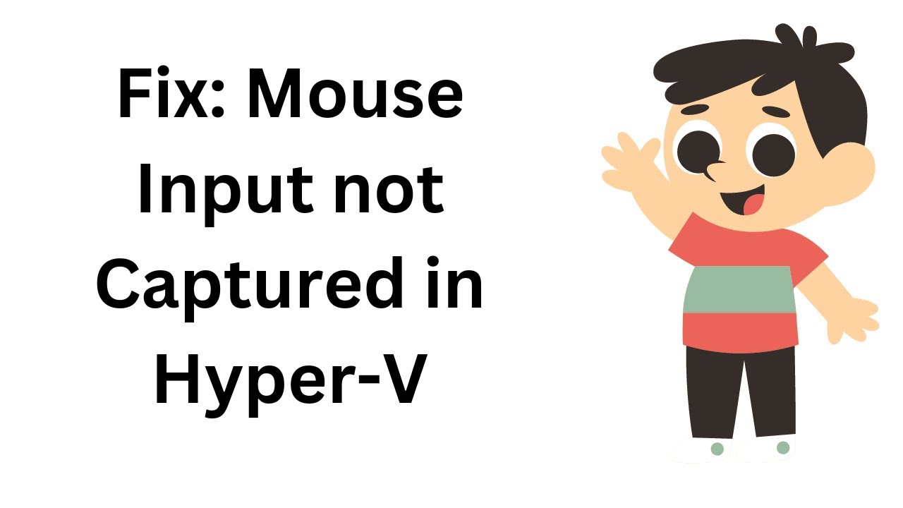 'Video thumbnail for Fix: Mouse Input not Captured on Hyper V'