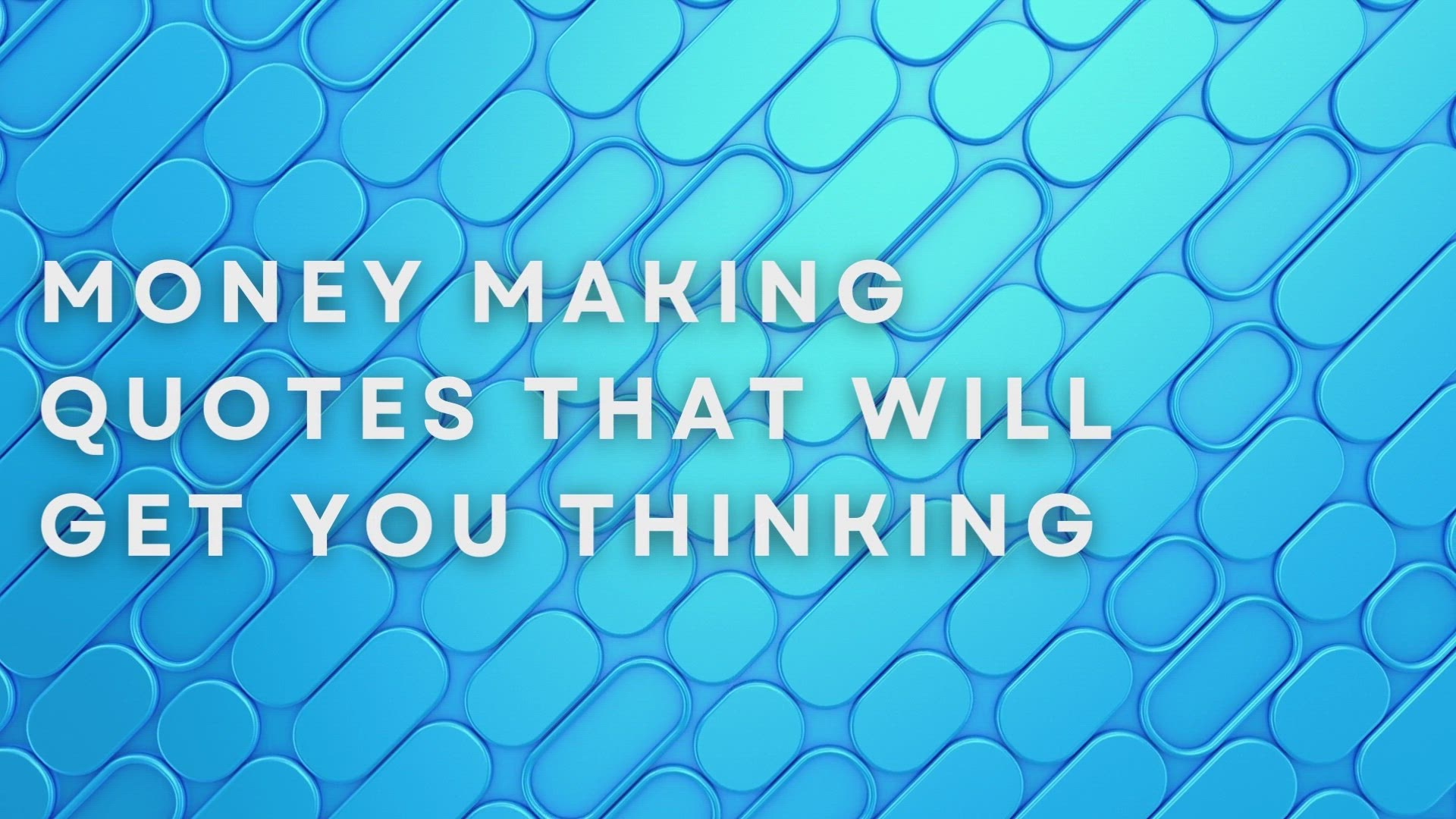 'Video thumbnail for Money Making Quotes That Will Get You Thinking'