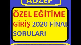 'Video thumbnail for Auzef - Özel Eğitime Giriş 2020 Final Soruları'