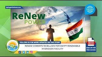 'Video thumbnail for ReNew commits $8 billion for Egypt renewable hydrogen facility'