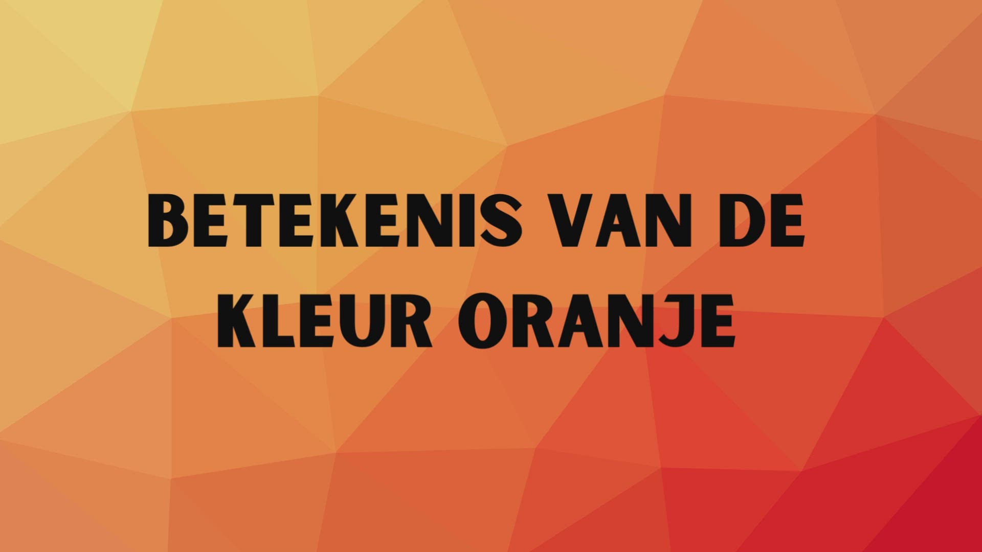 Video thumbnail for Betekenis van de kleur oranje