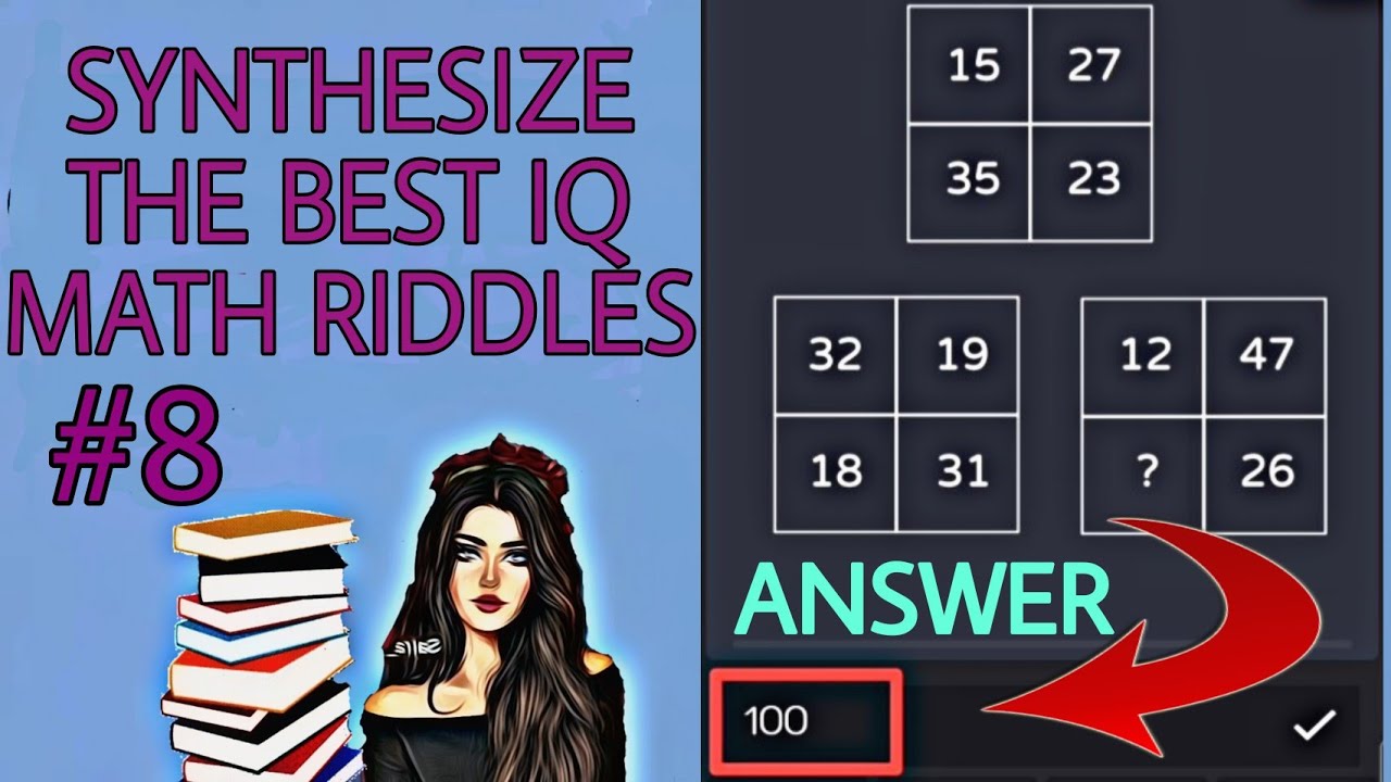'Video thumbnail for Synthesize the best IQ Math Riddles | Training to improve Mathematical thinking | Increase IQ part 8'