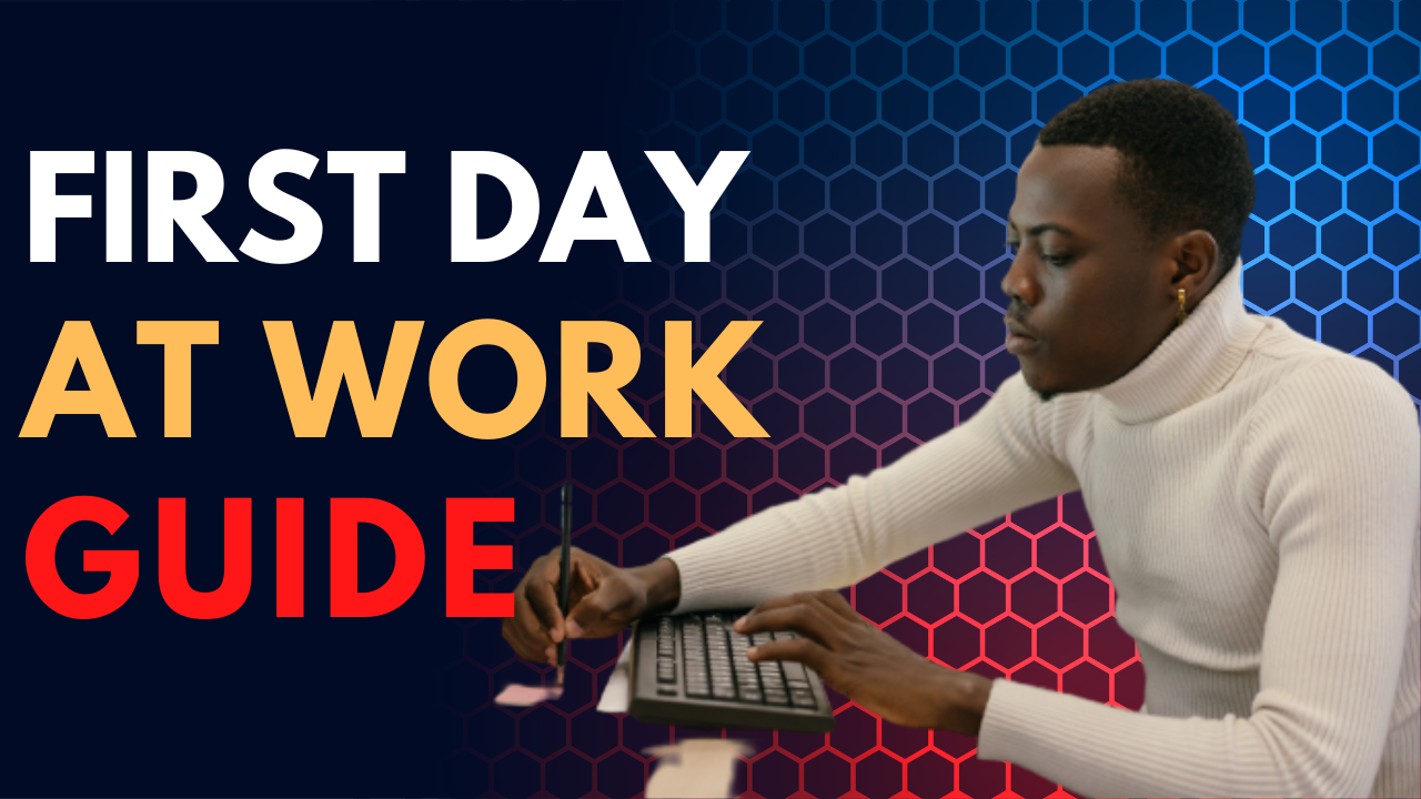 Video thumbnail for A Guide on How to Ace Your First Day at Work