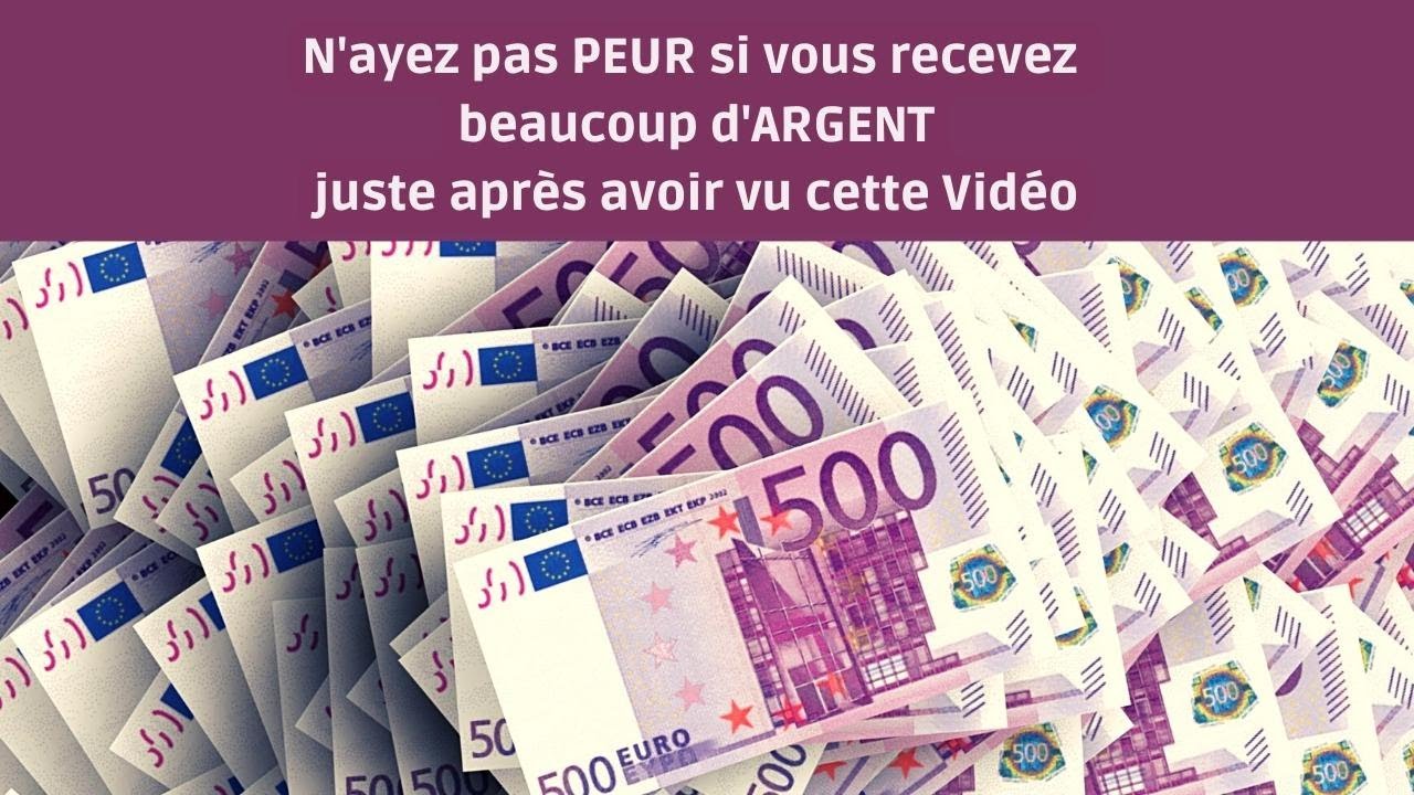 'Video thumbnail for Vous allez recevoir de l'ARGENT après avoir vu cette VIDEO une FOIS'