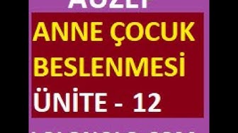 'Video thumbnail for Auzef - Anne Çocuk Beslenmesi Ünite 12'