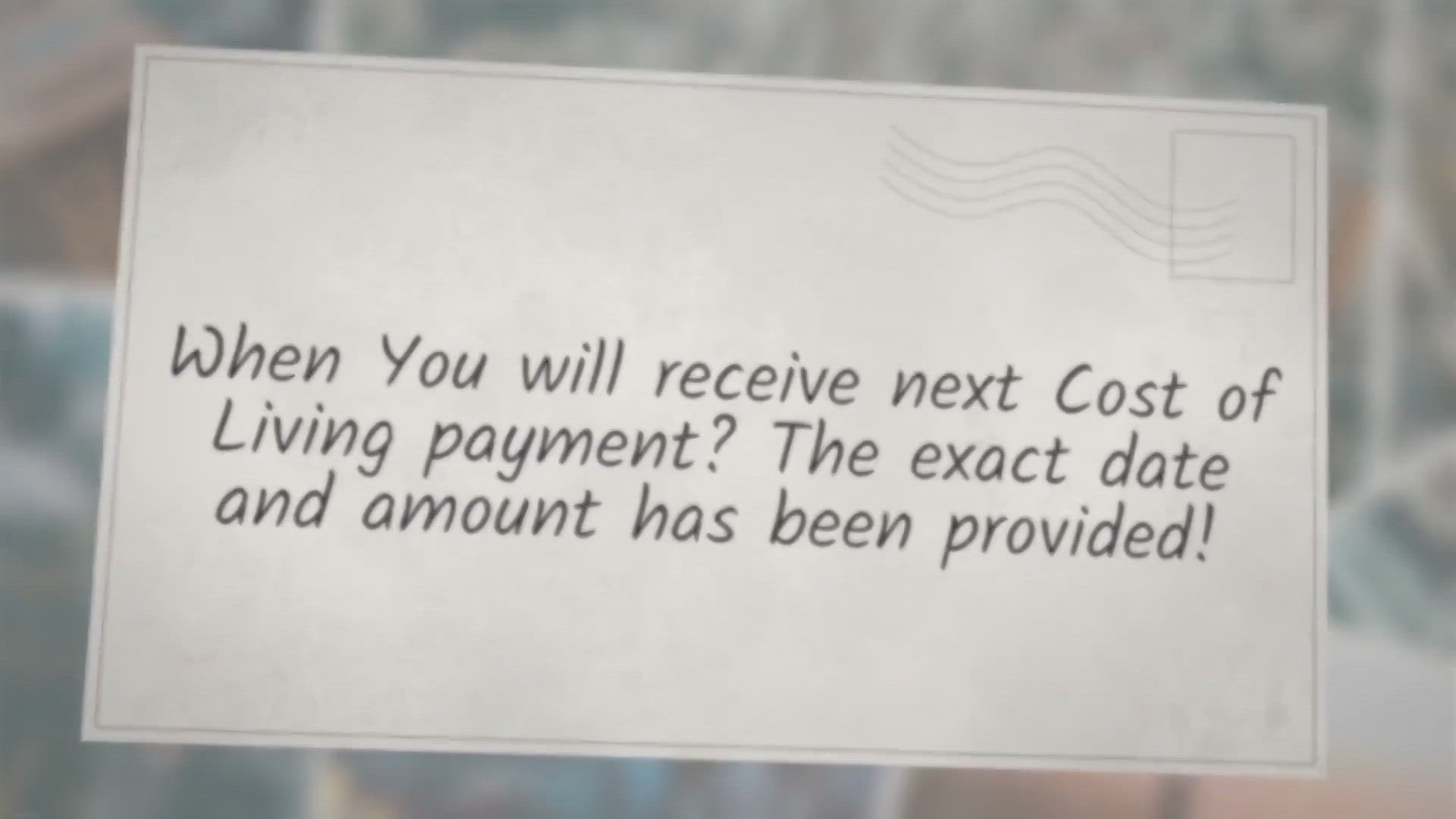 Video thumbnail for When You will receive next Cost of Living payment? The exact date and amount has been provided!