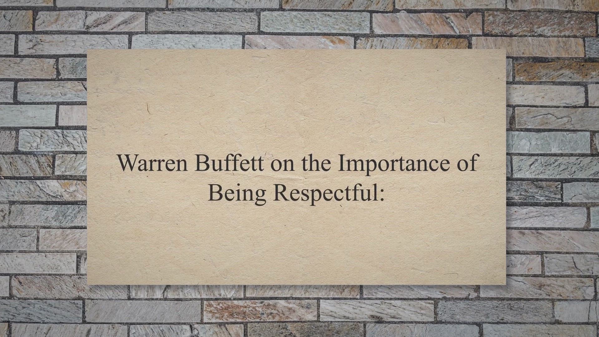 'Video thumbnail for Warren Buffett on the Importance of Being Respectful:'