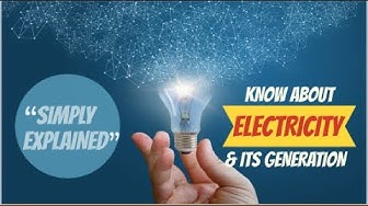 Video thumbnail for Electricity Definition, Its Generation - Solar, Chemical & Other Source