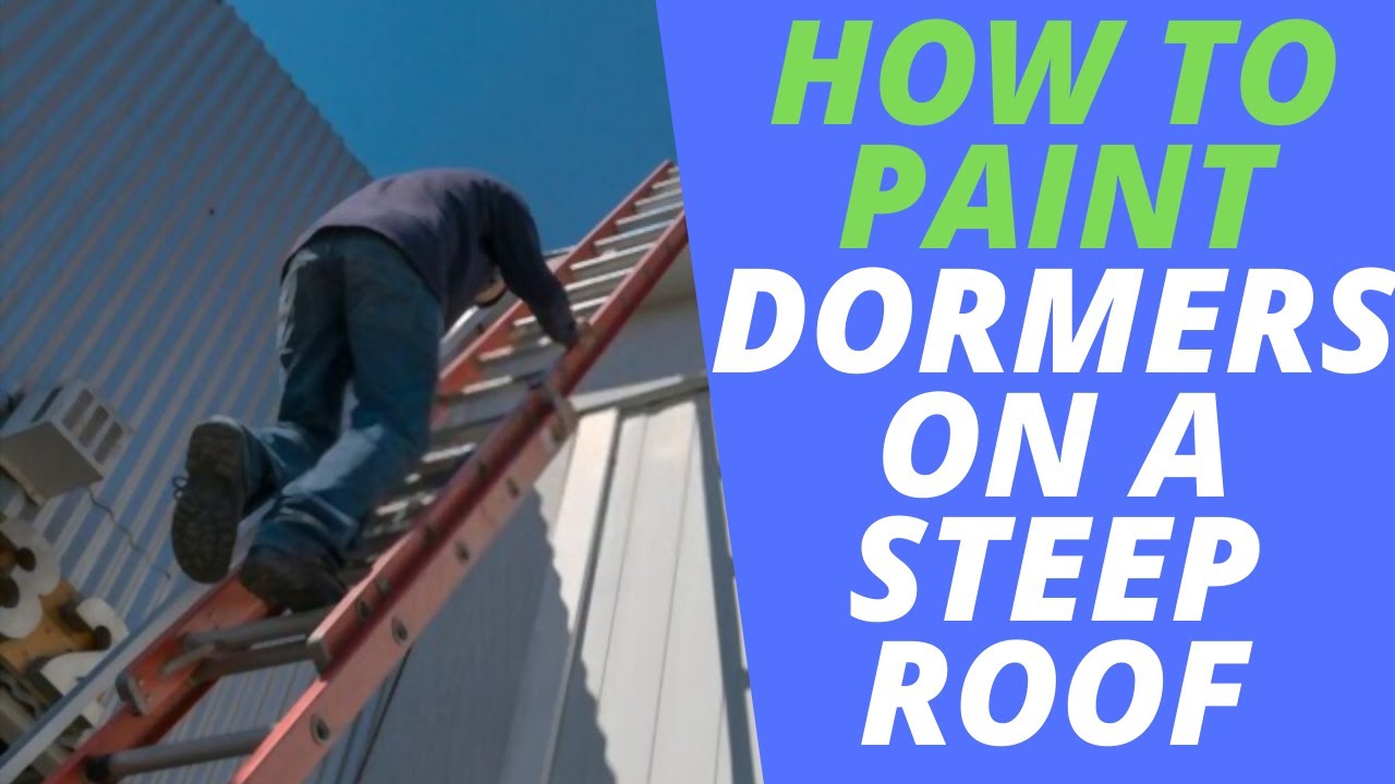 'Video thumbnail for How to Paint Dormers on a Steep Roof: Step-by-Step Guide'