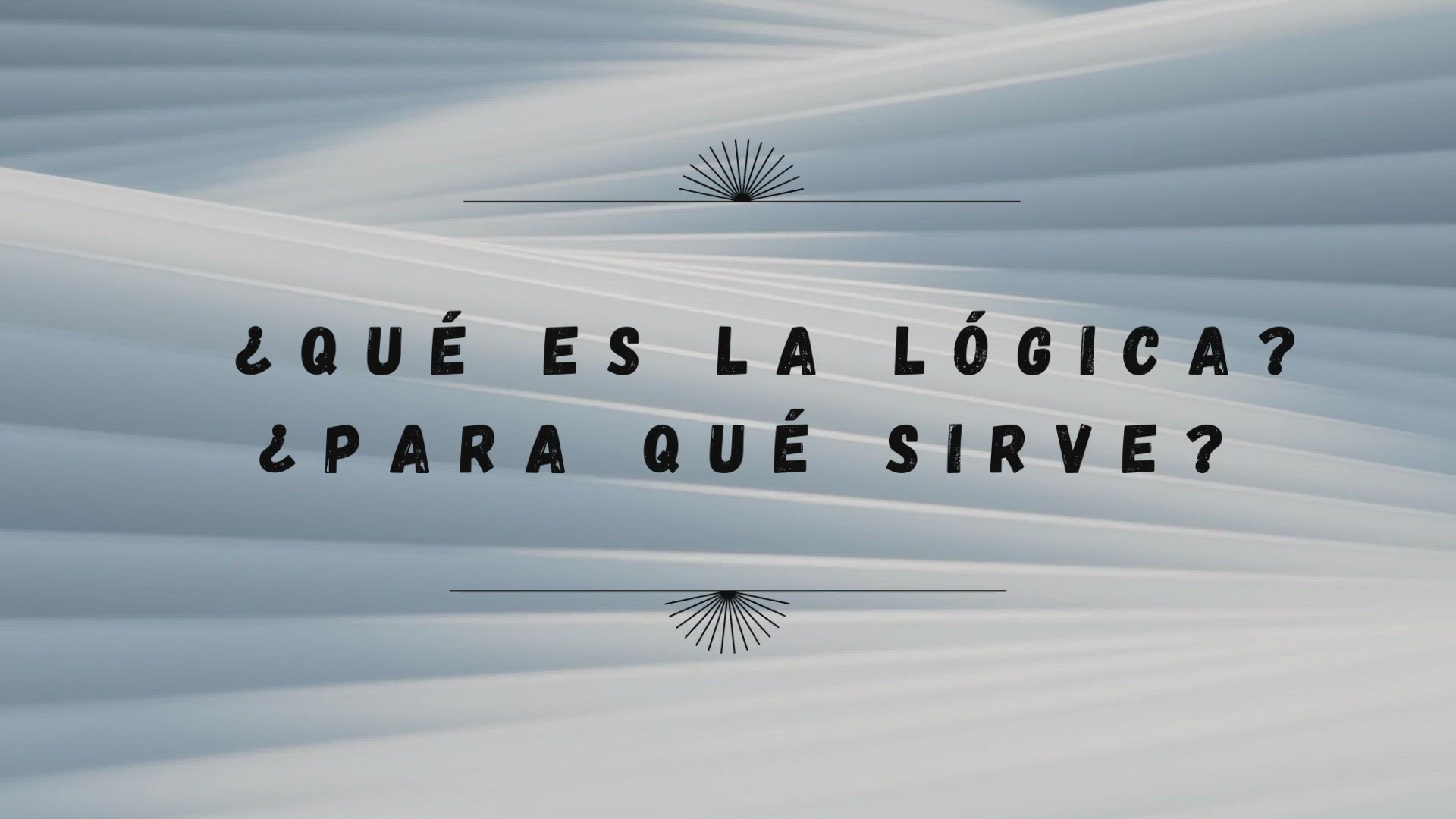 Video thumbnail for ¿Qué es la lógica ¿Para qué sirve?