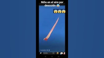 'Video thumbnail for #papalote  da niño en el aire #descuido ??????'