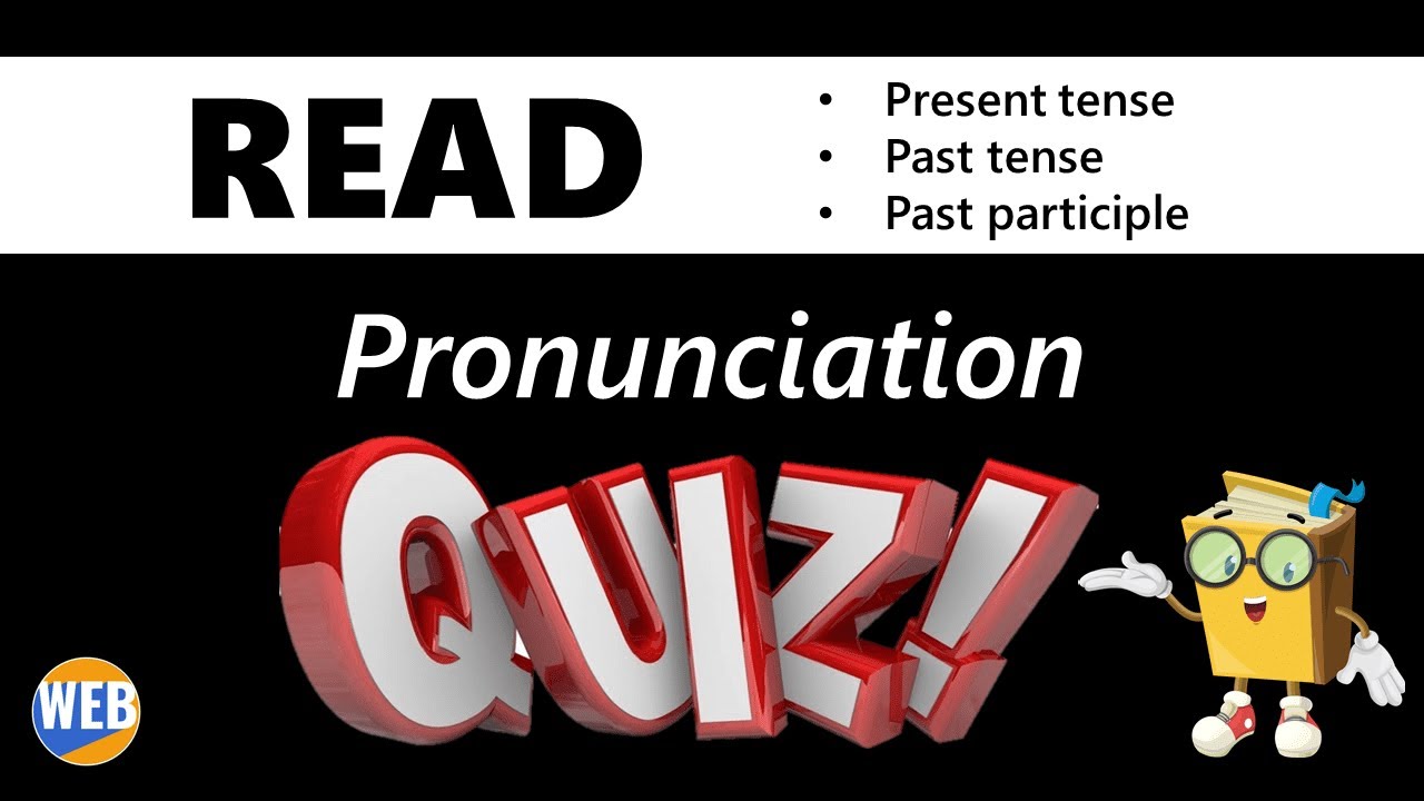 'Video thumbnail for Pronunciation Quiz✔ Past and Past Participle of READ 📚'