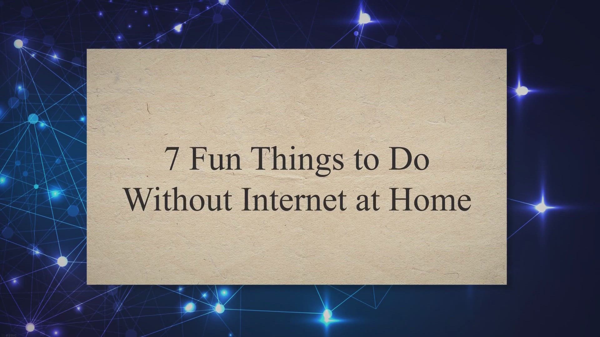 Video thumbnail for 7 Fun Things to Do Without Internet at Home