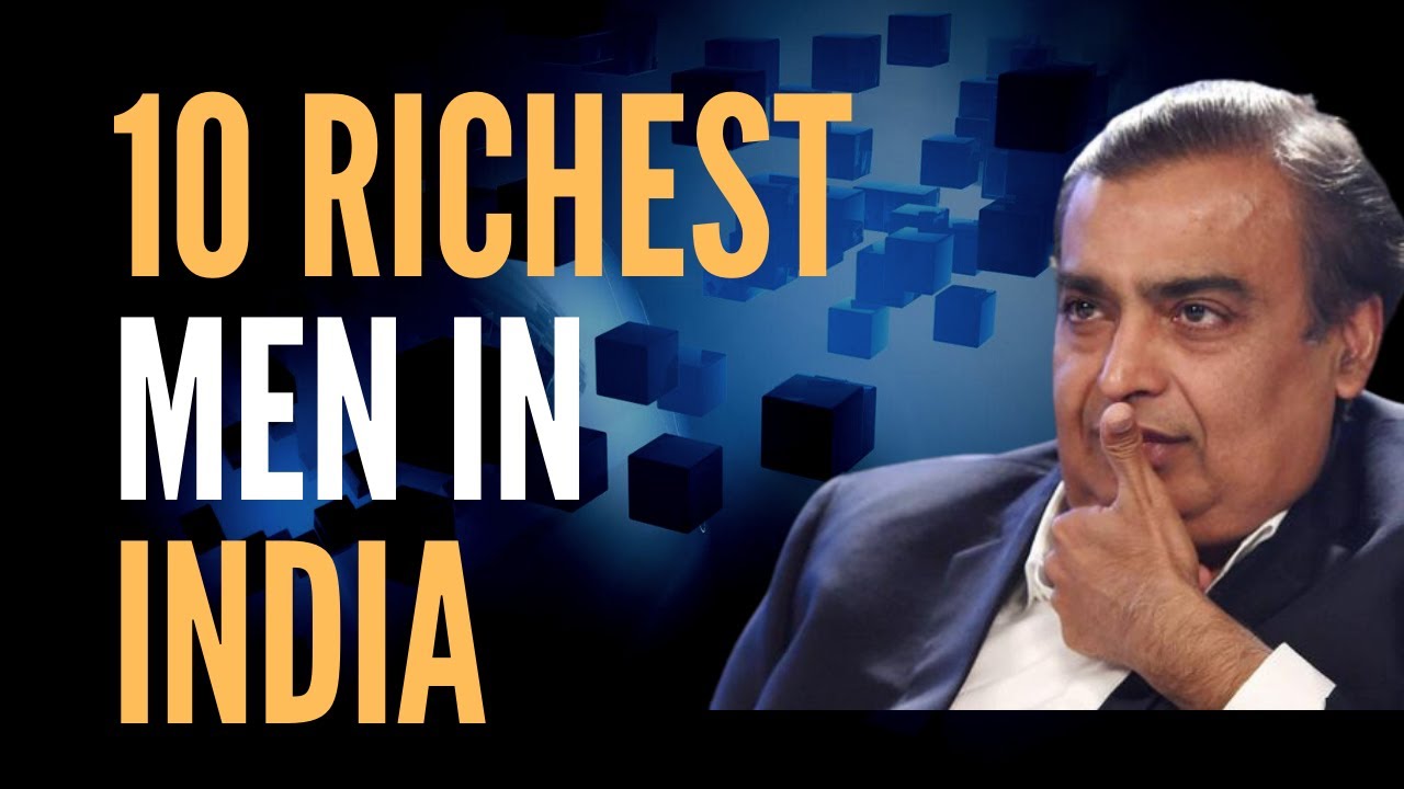 Video thumbnail for Forbes 10 Richest People In India 2021