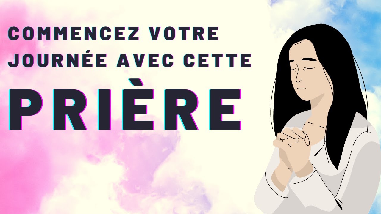 'Video thumbnail for Prière Matin : Démarrer cette journée avec Jésus'