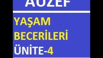 'Video thumbnail for AUZEF Yaşam Becerileri Ünite - 4'