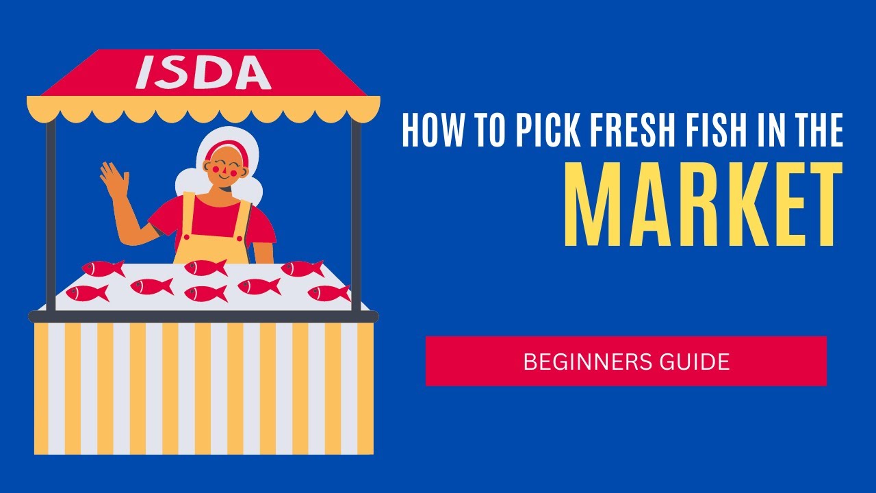 Video thumbnail for How to Pick Fresh Fish in the Market ?