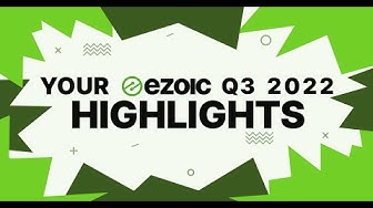 'Video thumbnail for Points Forts Ezoic Q3 2022 : 1,2 Million De Visites Sous Un Ciel Dégagé !'