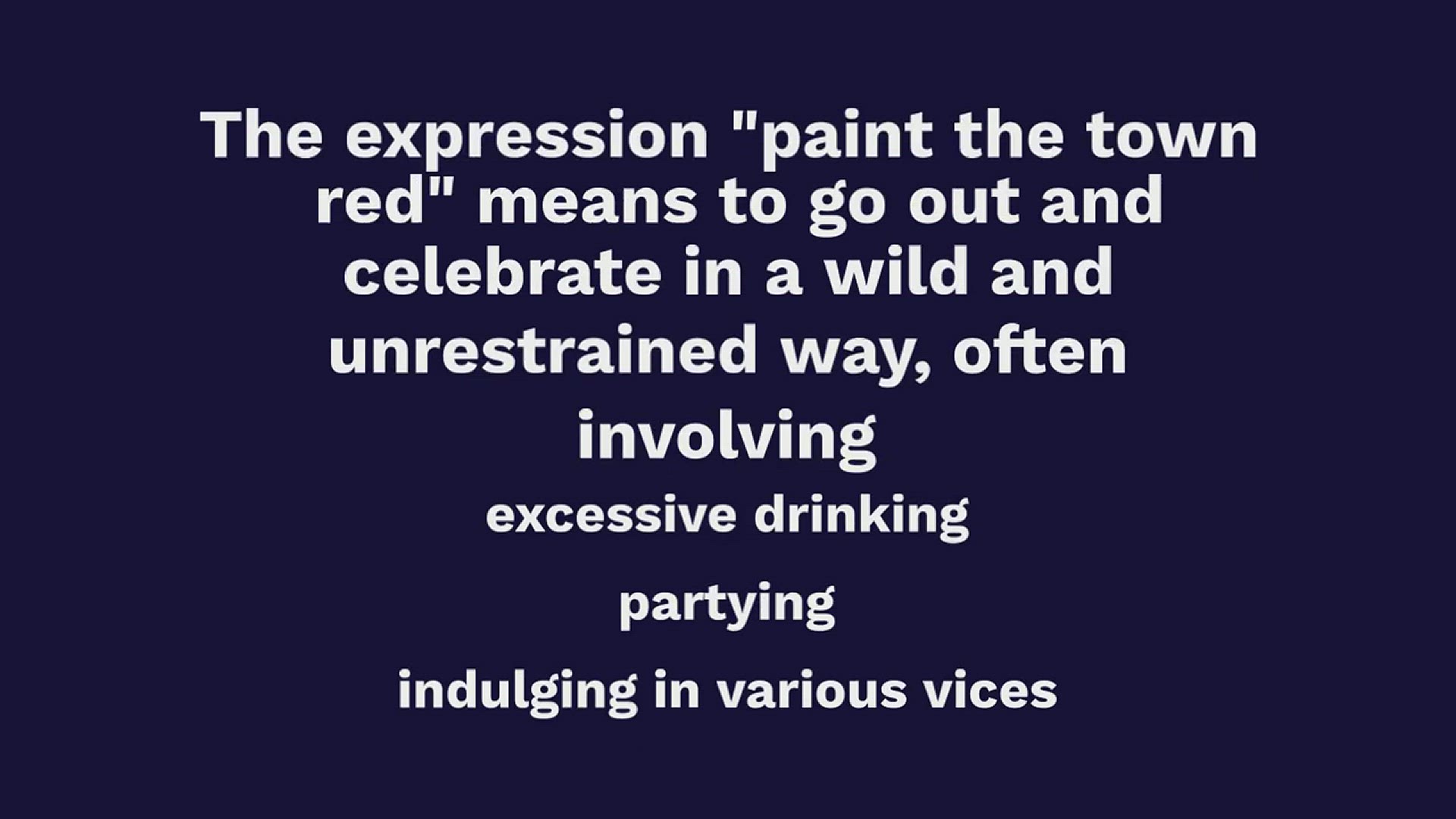 The saying 'Paint the town red' - meaning and origin.