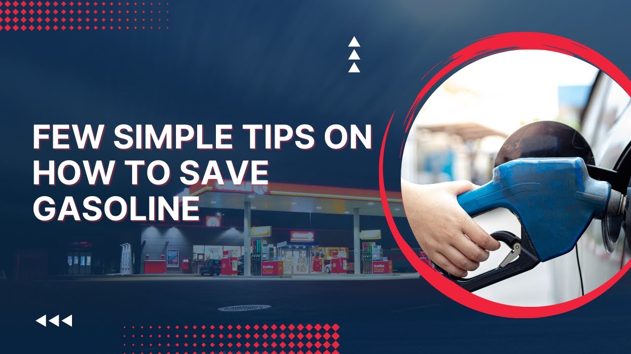 Video thumbnail for Few Simple Tips on How to Save Gasoline