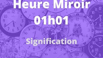 'Video thumbnail for Heure miroir 01h01'