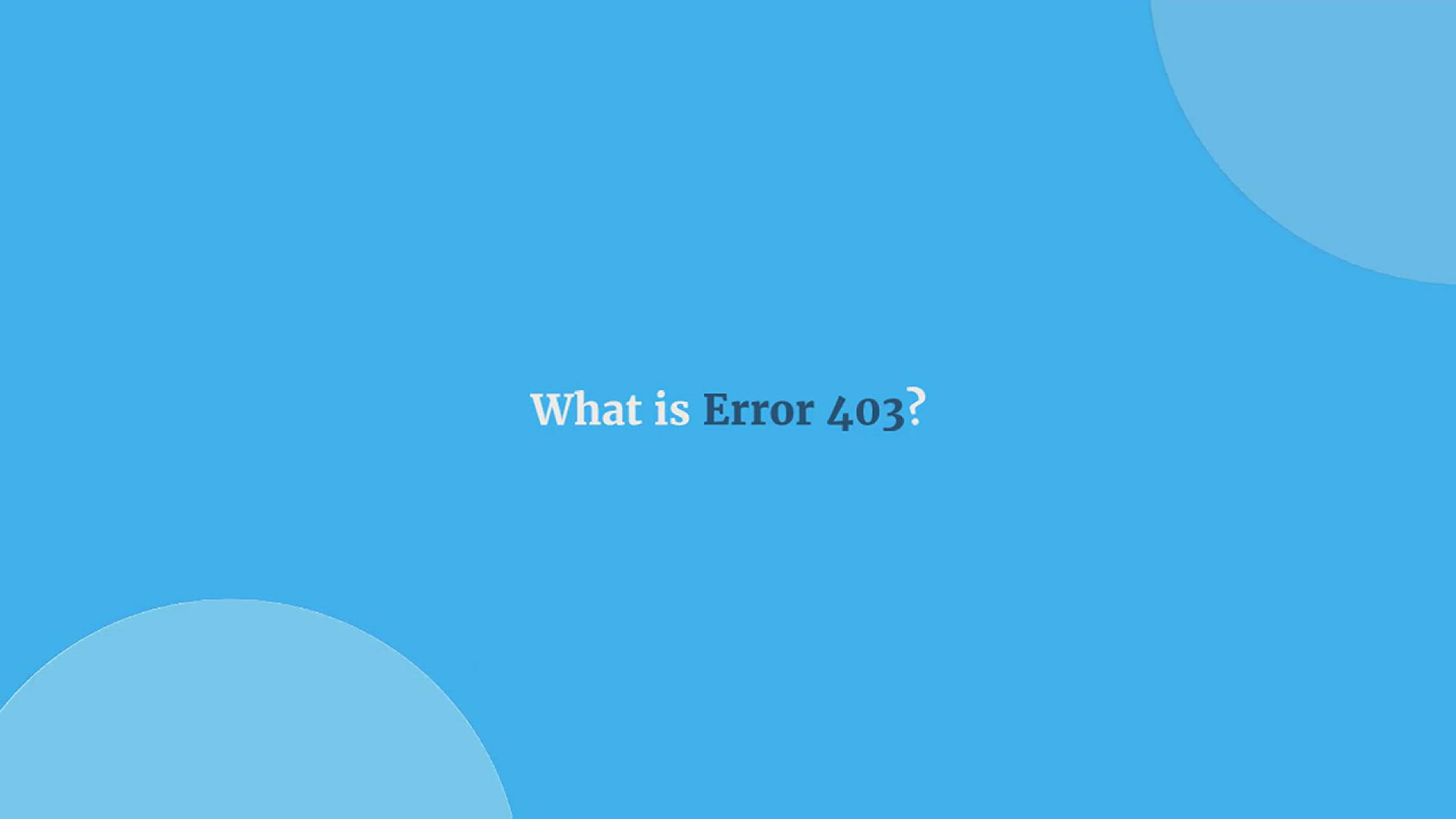 401 vs. 403 Error Codes: What's the Difference? When to Use Each