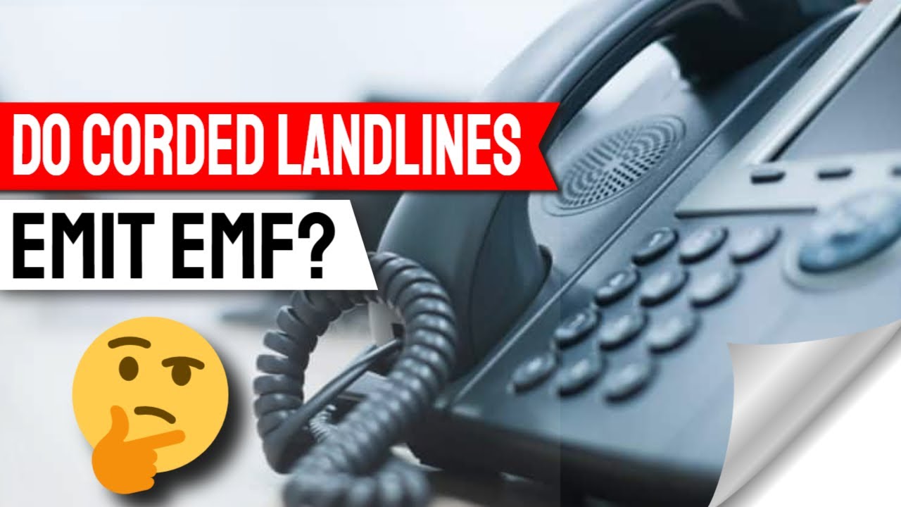 'Video thumbnail for Do Corded Landlines Emit EMF? | EMF Protection'