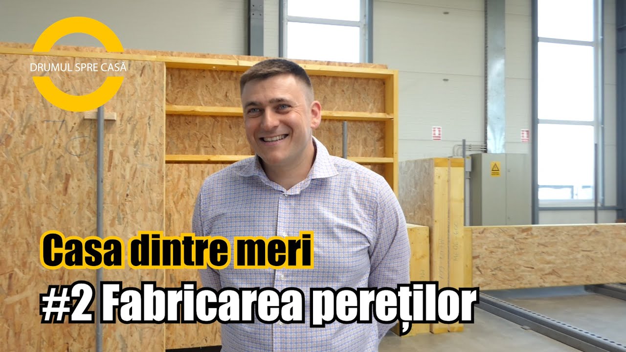 Video thumbnail for Casa dintre meri - Fabricarea pereților și structura casei - Ep. #2