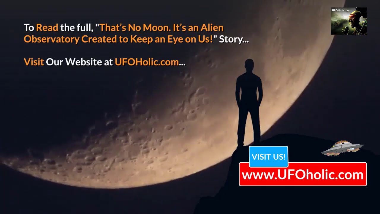 'Video thumbnail for The Moon is an Alien Observatory That Was Created to Keep an Eye on Us?'