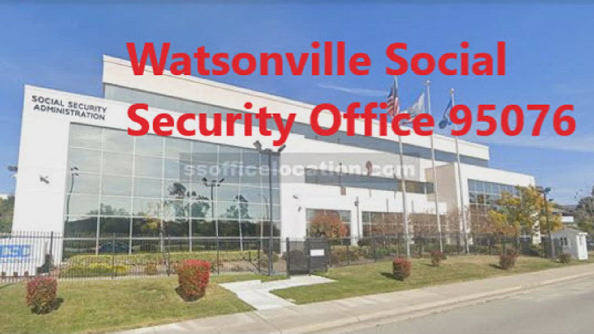 Watsonville Social Security Office 180 Westgate Drive Suite 301