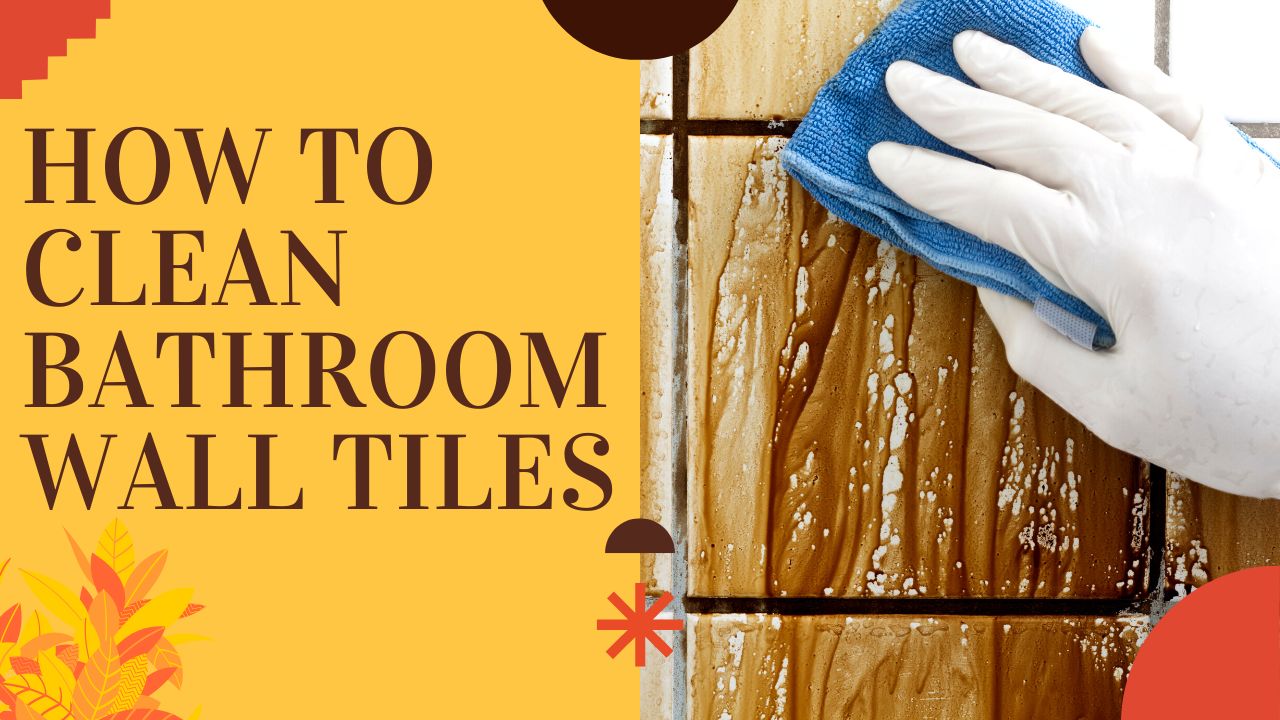 'Video thumbnail for How to Clean Bathroom Wall Tiles? Solved!'