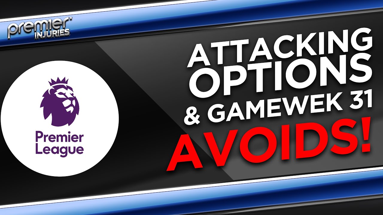 'Video thumbnail for Premier Pundits: GW31 Attack Options'