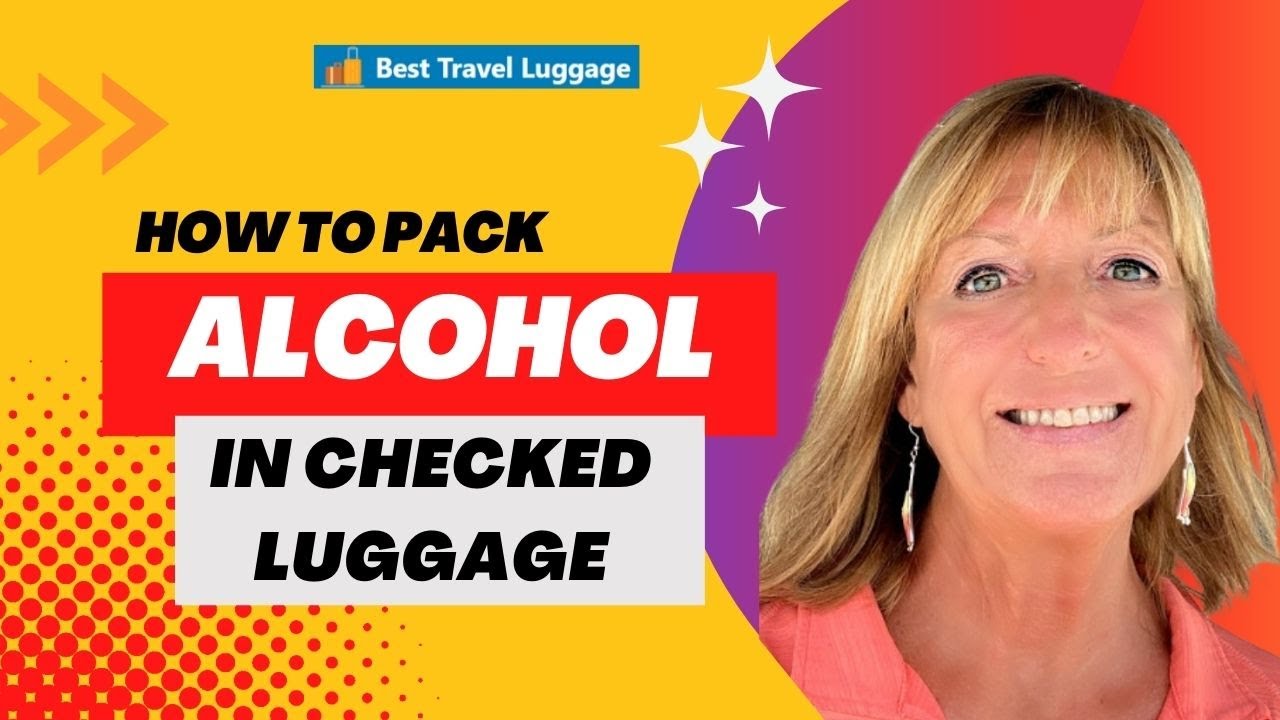Video thumbnail for Alcohol In Checked Luggage How To Pack