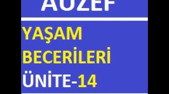 'Video thumbnail for AUZEF Yaşam Becerileri Ünite - 14'