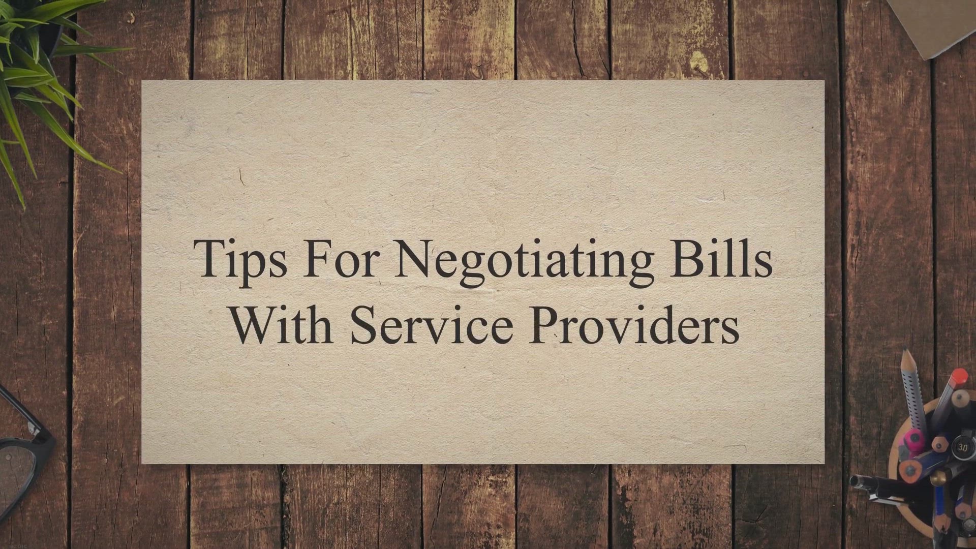 'Video thumbnail for Tips For Negotiating Bills With Service Providers'