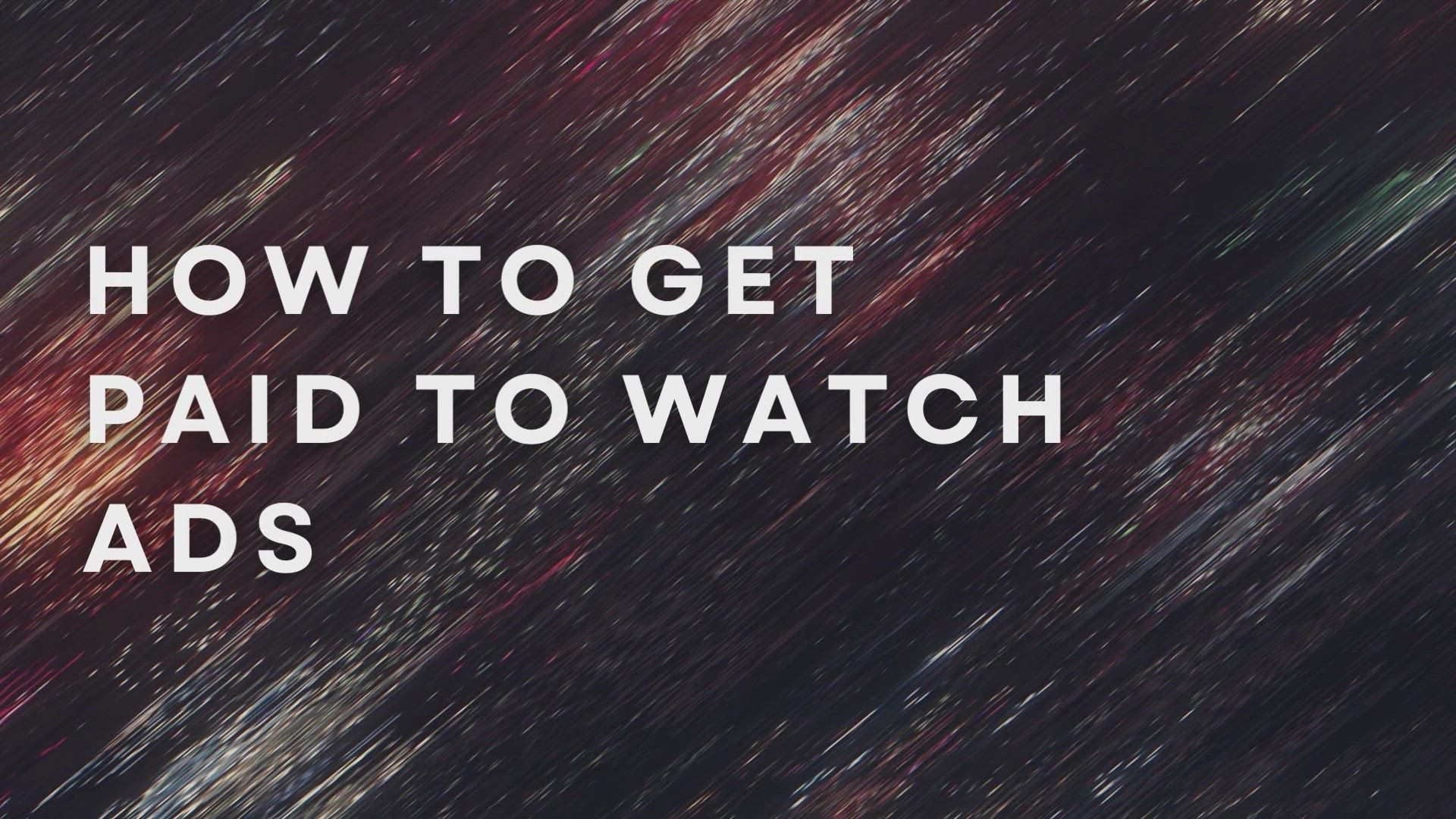 'Video thumbnail for How To Get Paid To Watch Ads'