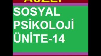 'Video thumbnail for Sosyal Psikoloji Ünite 14 Final Soruları '