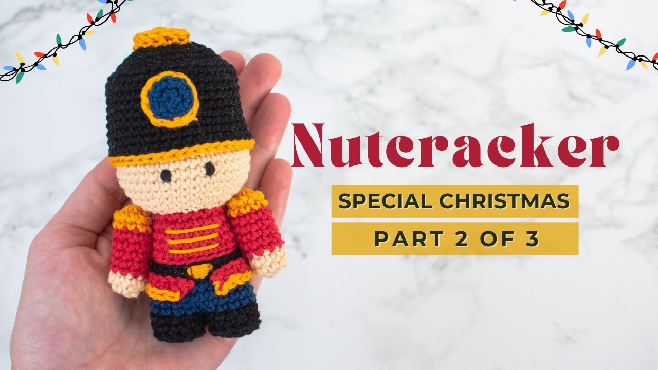 Video thumbnail for Nutcracker amigurumi pattern | How to crochet the Nutcracker crochet ornament PART 2