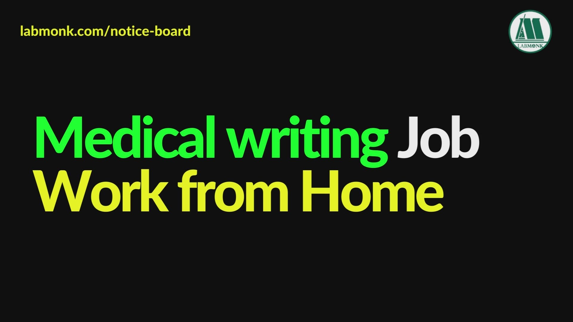 Video thumbnail for Work From Home Job I Life Sciences I Pharmacy I Medical writing I Remote Work I Labmonk