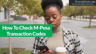 Video thumbnail for How To Check M Pesa Transaction Codes