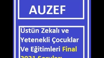 'Video thumbnail for Üstün Zekalı ve Yetenekli Çocuklar Ve Eğitimleri Final 2021 Soruları'