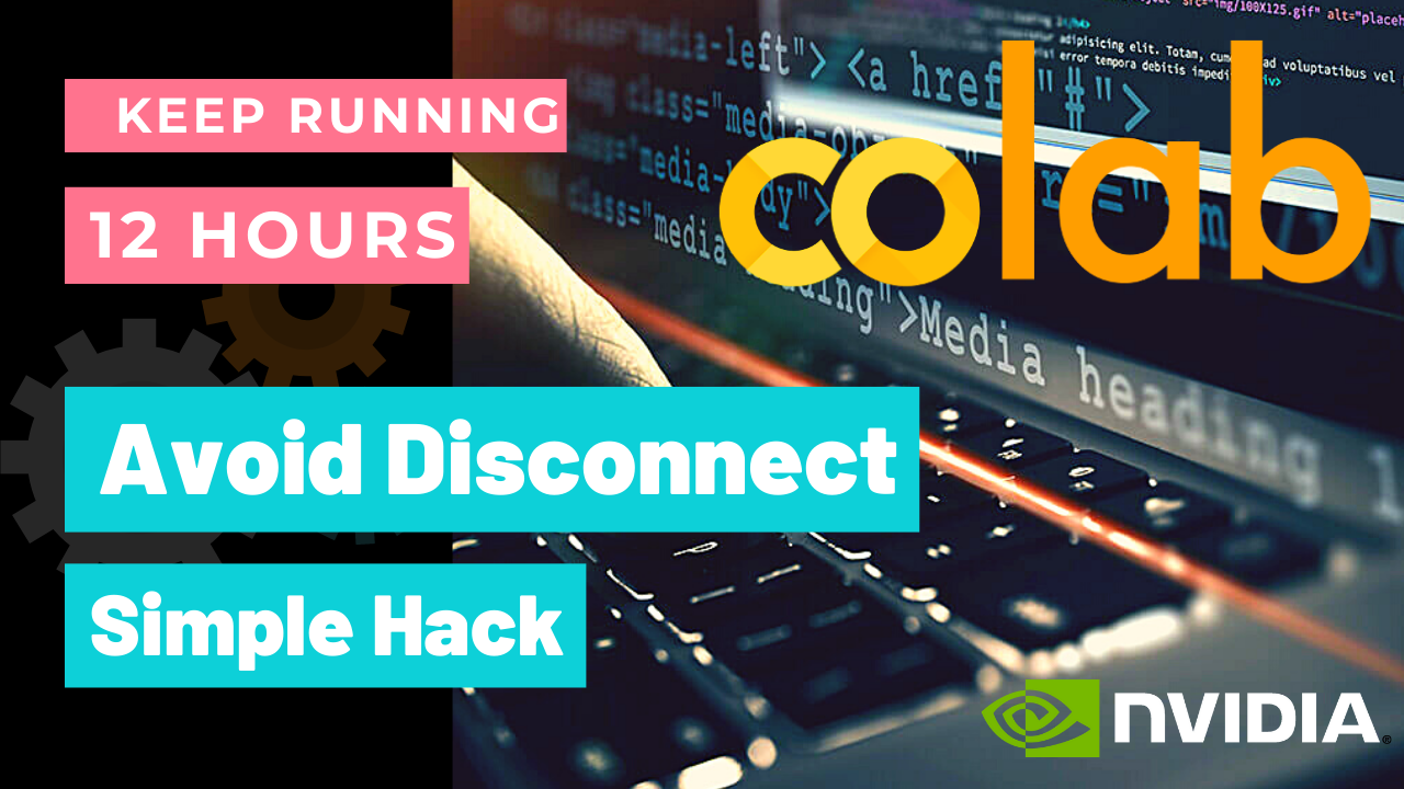 'Video thumbnail for Google Colab Prevent Disconnect - Continuously Run Colab Notebook 12 Hours'