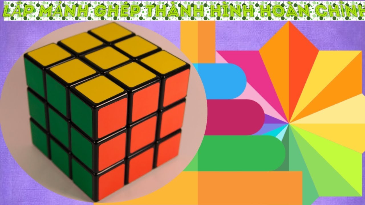 'Video thumbnail for Làm thế nào để ghép thành bức tranh hoàn chỉnh ?'
