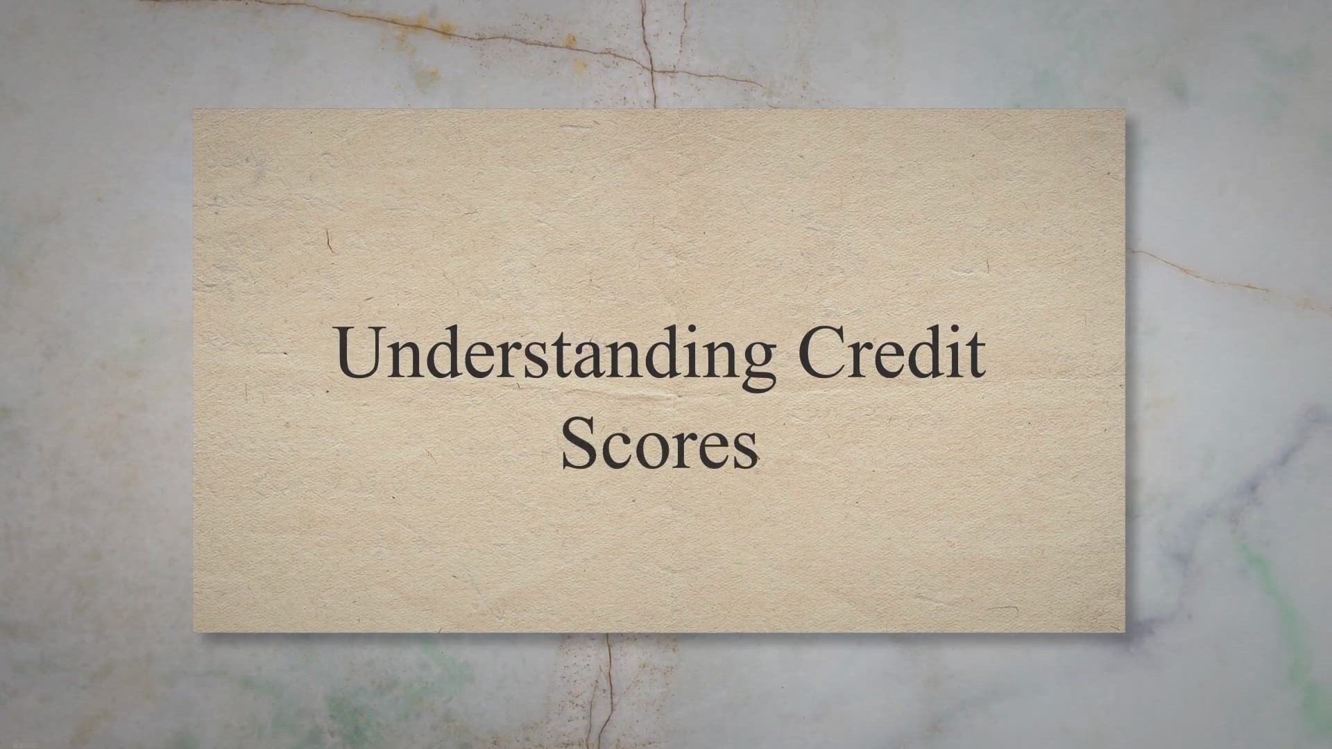 'Video thumbnail for Understanding Credit Scores'