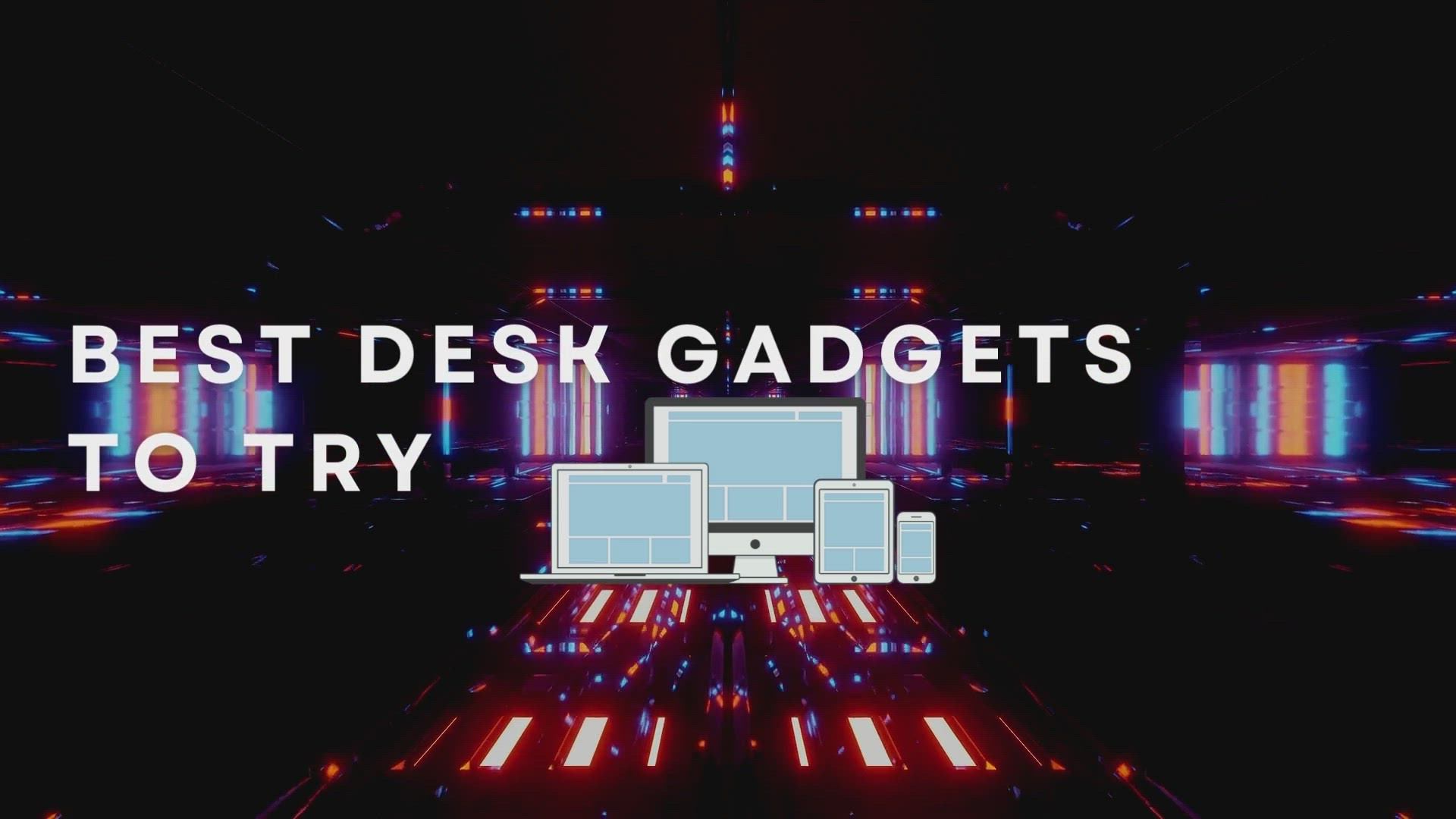 'Video thumbnail for Best Desk Gadgets To Try'