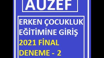 'Video thumbnail for Erken Çocukluk Eğitimine Giriş 2021 Final Deneme Sınavı -2'