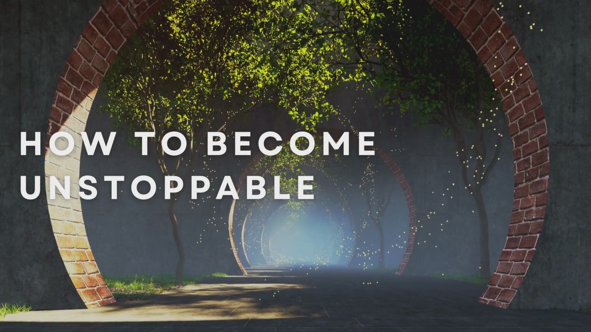 'Video thumbnail for How To Become Unstoppable'