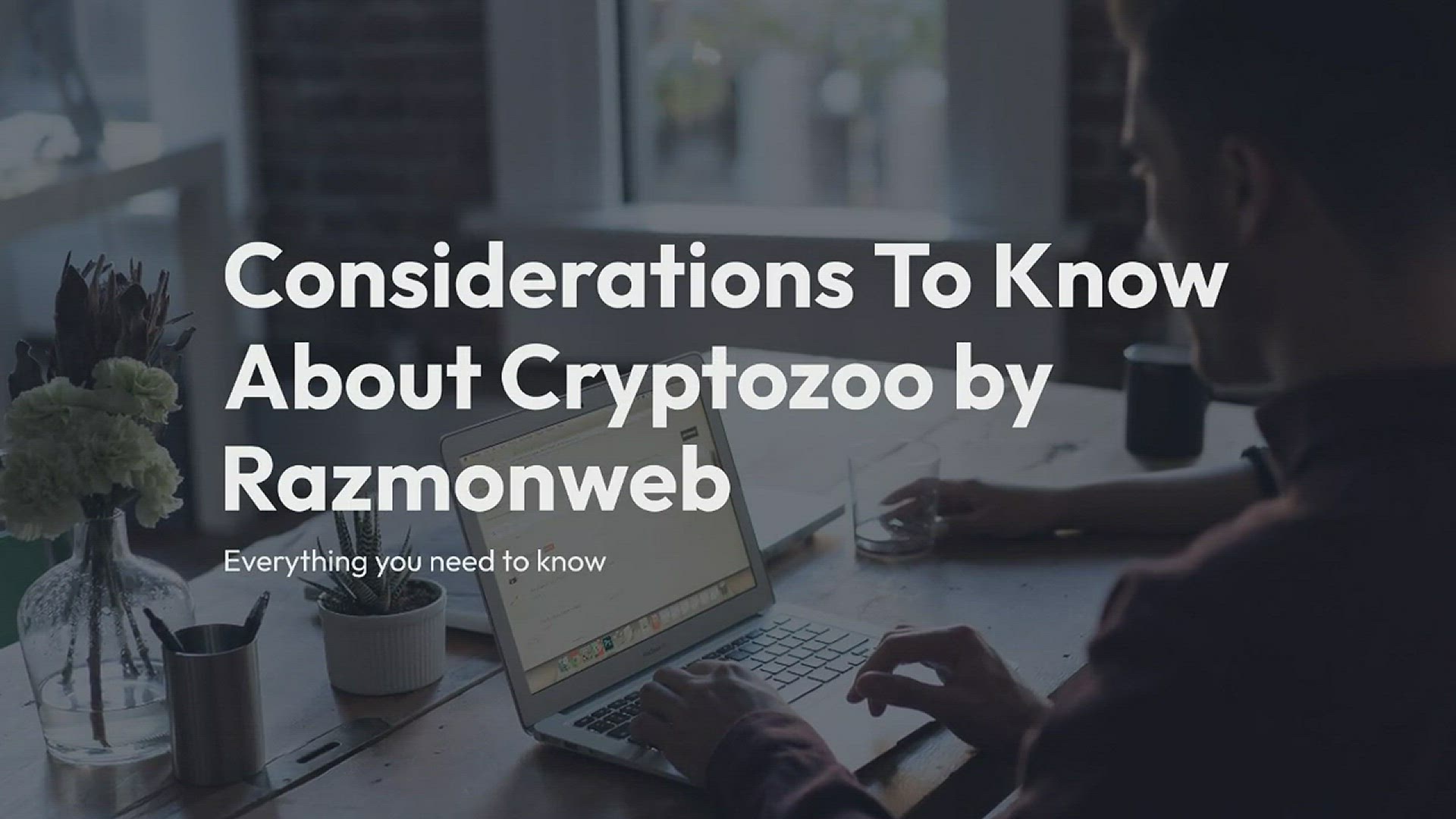 'Video thumbnail for Considerations To Know About Cryptozoo - Razmonweb'